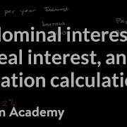 Расчет номинальных и реальных процентов а также инфляции AP Macroeconomics Khan Academy