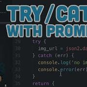 16 16 Try Catch With Promises Topics Of JavaScript ES6