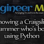 Showing A Craigslist Scammer Who S Boss Using Python