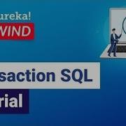 Transaction SQL Tutorial SQL Commit And Rollback ACID Property In SQL Edureka Rewind 7
