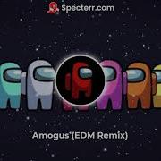 Amogus EDM Remix