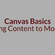 Canvas Basics Adding Content To Modules