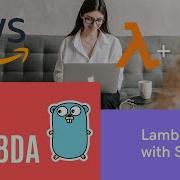 AWS Lambda In Go Lambda And SQS