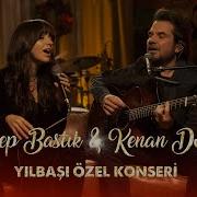 ZEYNEP BASTIK KENAN DOĞULU YILBAŞI ÖZEL KONSERİ