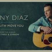 Jonny Diaz Let Faith Move You Official Audio Video