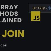 JS Array Methods Explained 13 JOIN Method