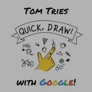 Tom Tries Quick Draw With Google