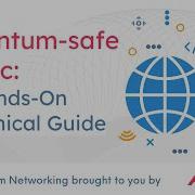 Webinar Quantum Safe IPsec A Hands On Technical Guide