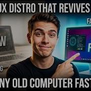 The Linux Distro That Revives Old PCs Make Any Old Computer Fast Again