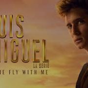 Diego Boneta Guy Pennacchio Come Fly With Me Letra Lyrics
