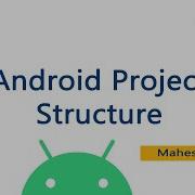 Android Project Directory Structure