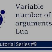 Variable Number Of Arguments In Function Lua Tutorial Series 9