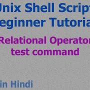 05 Unix Shell Scripts Test Command Replational Operators