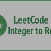 LeetCode 12 Integer To Roman Get The Last Digit And Sum Up JSer Algorithm JavaScript