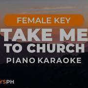 Take Me To Church Hozier Female Key Piano Karaoke