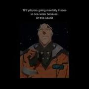 Tf2 Players Going Mentally Insane