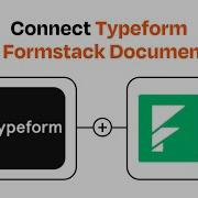 How To Connect Typeform To Formstack Documents Easy Integration