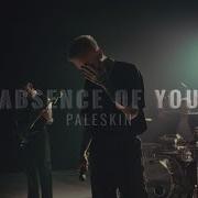 PALESKIN Absence Of You Official Music Video