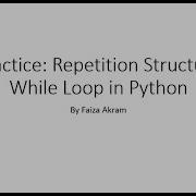 Week 4 Practice Repetition Structure While Loop In Python