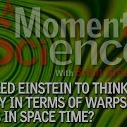 What Led Einstein To Think Of Gravity In Terms Of Warps And Curves In Space Time