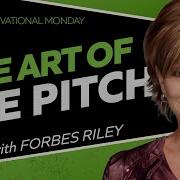 Learning The Art Of PITCHING With Forbes Riley