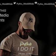 Pytho I Do It Official Music Video