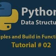 Python Data Structure Tuples And Built In Functions Sum Max Min Sorted Tutorial 02