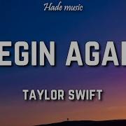 Taylor Swift Begin Again Lyrics