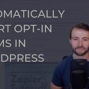 Automatically Insert Opt In Forms Into WordPress Posts