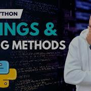 Изучите основы Python строки и методы работы со строками