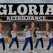 GLORIA Retro Dance DJ Yuan Bryan Remix Dance Workout Danza Carol Angels