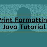 Print Formatting In Java Printf 02 Java Tutorial