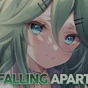 Nightcore Falling Apart Lyrics
