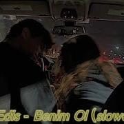 Edis Benim Ol Slowed