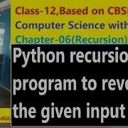Python Recursion Program To Reverse The Given String