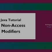 Java Tutorial 6 Non Access Modifiers