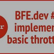 BFE Dev 4 Implement Basic Throttle JSer Front End Interview Questions