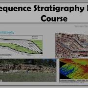 Sequence Stratigraphy Basics Course