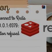 Could Not Connect To Redis At 127 0 0 1 6379 Connection Refused KodeSolo Vaishali Garg