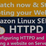Amazon Linux Server Website Hosting With HTTPD Tutorial Configuration Installation Recorded Class
