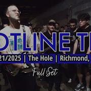 2025 07 21 Hotline TNT The Hole Richmond VA FULL SET