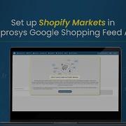 Как настроить Shopify Markets с поддержкой нескольких фидов в приложении Simprosys Google Shoppin