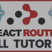 React Router Dom Full Tutorial Including Route Nesting UseHistory UseParams UseLocation Hooks