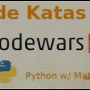 Coding Python 3 CodeWars W Matthew