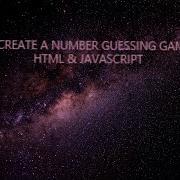 Create A NUMBER GUESSING Game Using HTML JAVASCRIPT