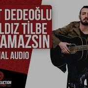 Fikret Dedeoğlu Ft Yıldız Tilbe Unutamazsın