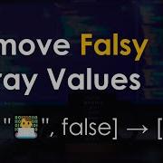 Remove Falsy Array Values JavaScript Tutorial