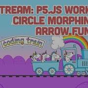 Live Stream 105 P5 Js Workflow Circle Morphing And Arrow Function
