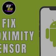How To Fix Proximity Sensor On Any Android