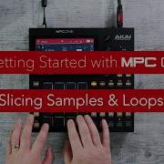 Начало работы с MPC One Нарезка сэмплов и лупов